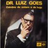 Morreu Luiz Gois, Coimbra e Portugal mais pobre…
