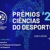 Candidaturas aos Prémios Ciências do Desporto COP | REPSOL 22 encontram-se abertas
