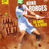 Nuno Borges o primeiro luso no Millennium Estoril Open